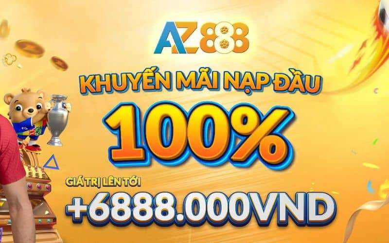 Khuyến mãi nạp đầu tặng thưởng 100% lên đến 6888K
